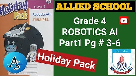 Class 4 Allied School Holiday Pack Robotics AI,Grade 4 Summer Pack  AlliedSchool Robotics AI ,2025