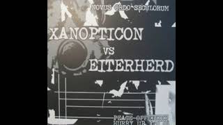 [2001] Xanopticon vs Eiterherd - Novus Ordo Seculorum