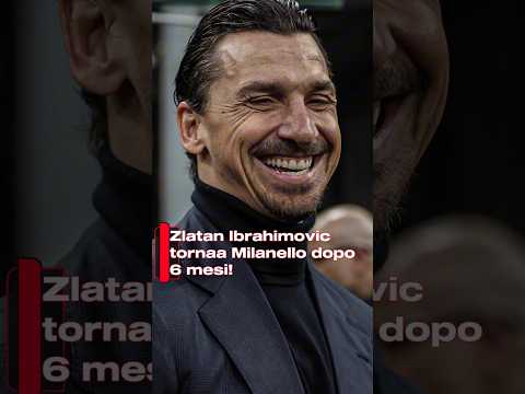 Video Zlatan Ibrahimovic torna a Milanello 6 mesi dopo