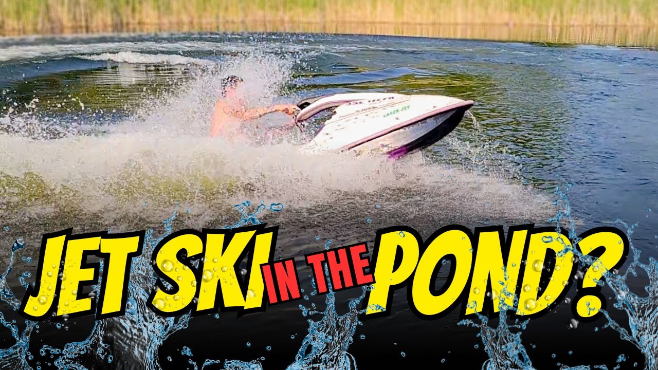 We Ripped a Jet Ski in the Pond...Then Got a Sweet Deal on a Cheap Sled!