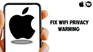 How To Fix WiFi Privacy Warning On iPhone (Quick Guide) screenshot 5