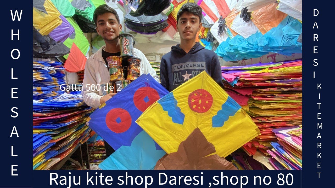 Daresi kite market Wholesale Raju kite shop 😱|Gattu 500 de 2😱|Starting patang:-₹2.20
