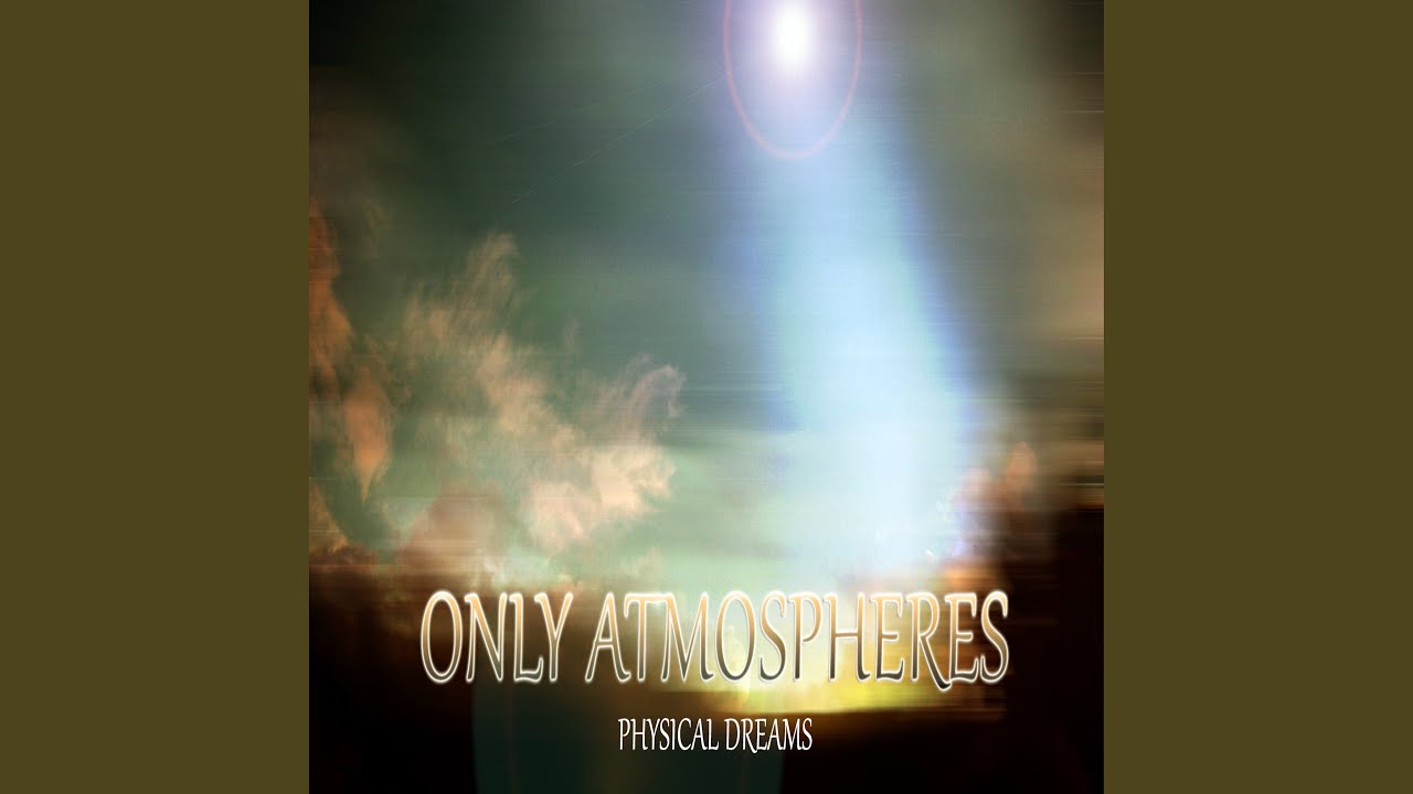 Watch Only Atmospheres on YouTube