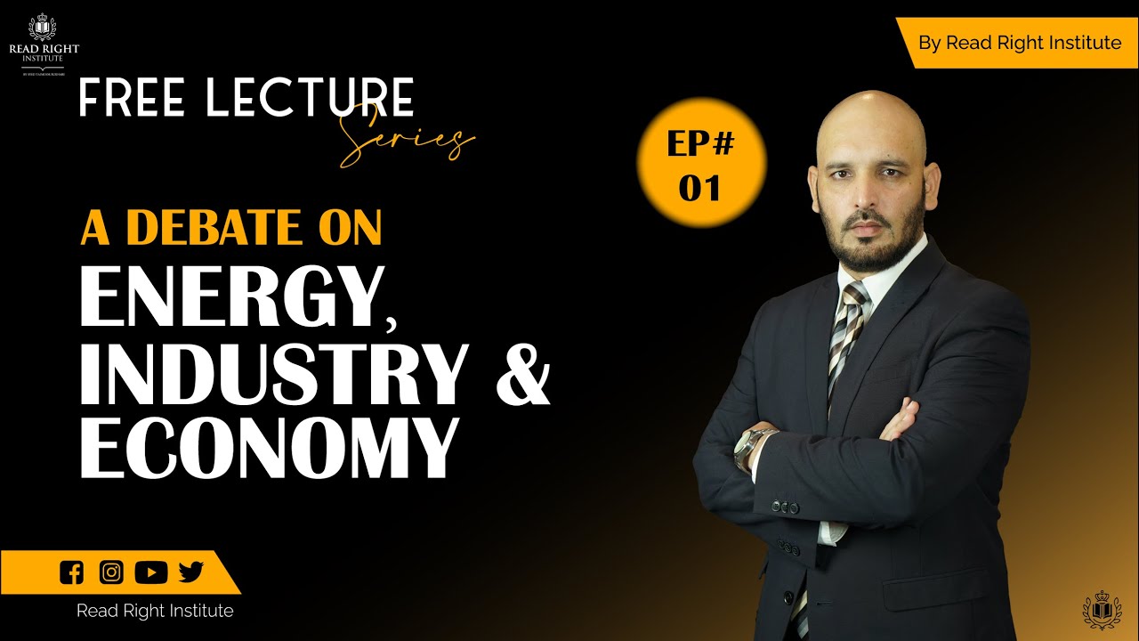 A DEBATE ON ENERGY, INDUSTRY AND ECONOMY| EP 01 | Read … — Transcript