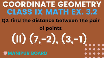 COORDINATE GEOMTRY || CLASS IX MATH EX.3.2 Q2(i) || MANIPUR BOARD || GPS MANIPUR