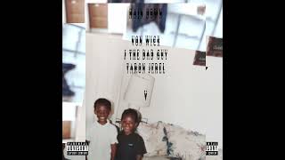Rain Down Von Wick,J The Bad Guy,
