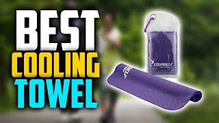 ✅Top 5: Best Cooling Towel In 2025 - Pros & Cons👌 [ Cooling Towels For Neck  ]