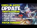 Update! Config ML Anti Lag 60-120FPS Terbaru Super Responsif | Fix Lag & Frame Drop Mobile Legend