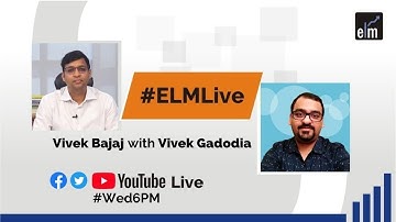 #ELM Live with Mr. Vivek Gadodia
