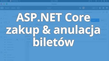 ASP.NET Core - Zakup oraz anulowanie biletów ▶strefakursow.pl◀