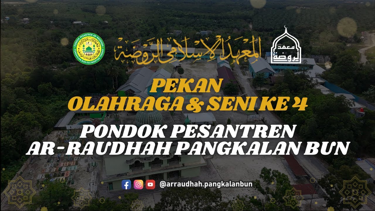 PENUTUPAN  PEKAN OLAHRAGA & SENI KE 4 TAHUN 2026 PONDOK PESANTREN AR-RAUDHAH PALINGKAU.