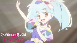 Lily's Solo Performance! | ZOMBIE LAND SAGA REVENGE