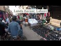Streets of Lahore - Landa Bazaar, Lahore