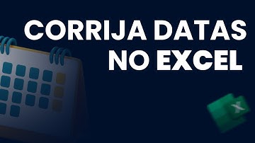 Aprenda a Corrigir Problemas com Datas no Excel: Tutorial Passo a Passo