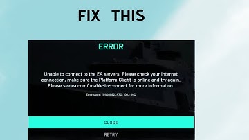 How to Fix "Unable to Connect to the EA Servers" Error in battlefield