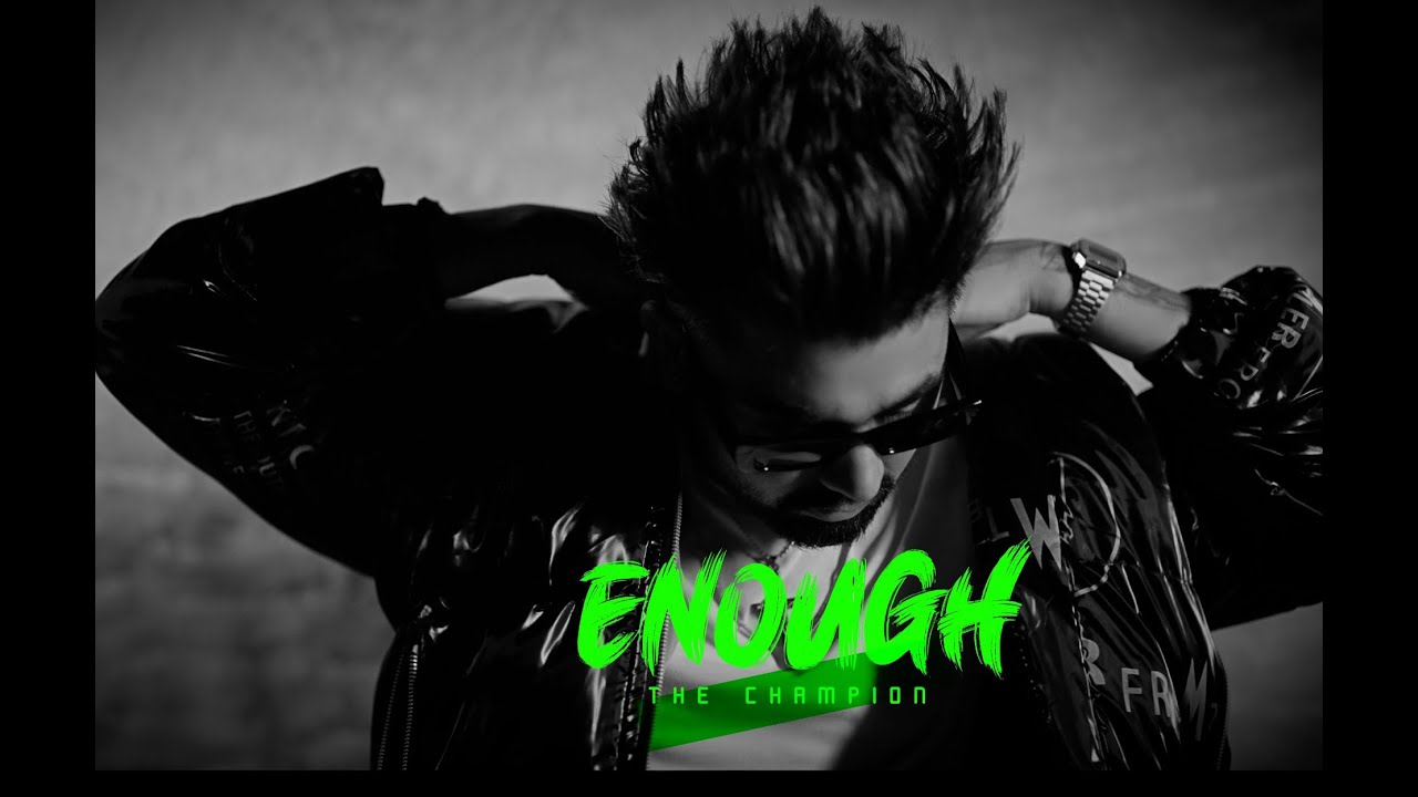 Enough (Official Video) The Champion | Amz | Thugsangeet | Latest Punjabi Songs 2023