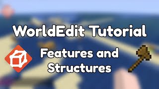 WorldEdit Feature and Structure Generation Tutorial