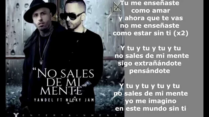 No Sales De Mi Mente - Yandel ft Nicky Jam | Letra Oficial | - Reggaeton -
