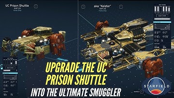 Upgrade the UC Prison Shuttle into the Ultimate Smuggler | Starfield Ship Building Guide
