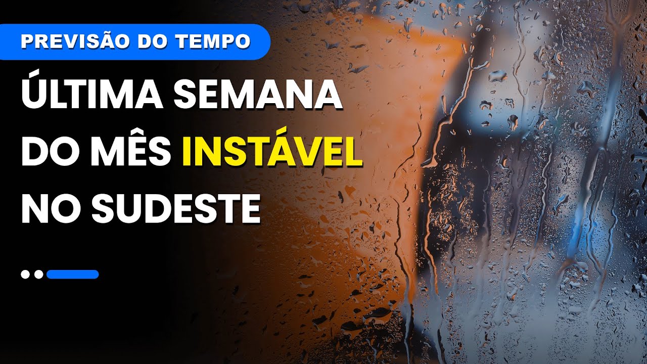 Última semana do mês instável no Sudeste | Previsão 27/01/2025