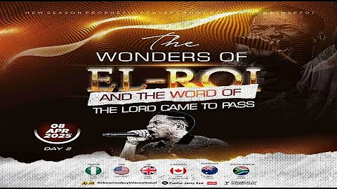 THE WONDERS OF EL-ROI // AND THE WORD OF THE LORD CAME TO PASS [DAY 2] || NSPPD || 8TH APRIL 2025