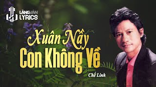 Xuân Nầy Con Không Về | Chế Linh | Official Làng Văn (Lyrics)