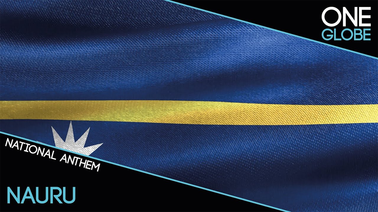 Nauru - national anthem
