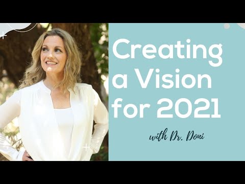 Creating a Vision for 2021 with Dr. Doni