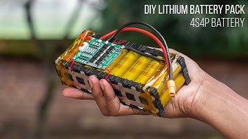 Make your own 4S4P Lithium battery Pack | BMS