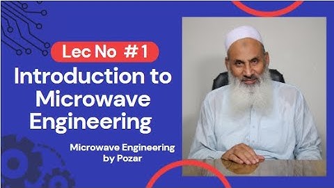 Lecture 1 Introduction to Microwave Engineering | Microwave Engineering by Pozar