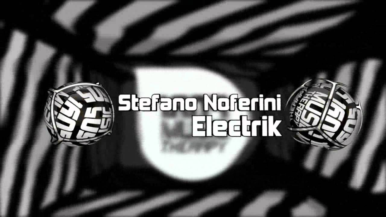 ⁣Stefano Noferini - Electrik (Original Mix) [1605-076]