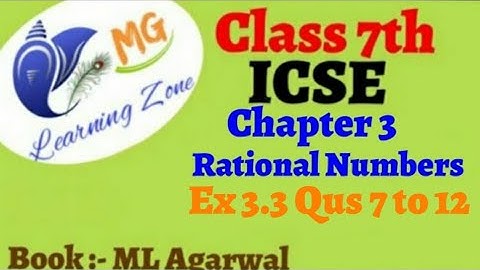 Class 7th ICSE Math Ch 3- Rational Numbers Ex 3.3 Qus 7 to 12
