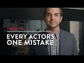 The One Mistake Every New Actor Makes