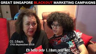 Singapore Blackout Marketing Campaigns!!!