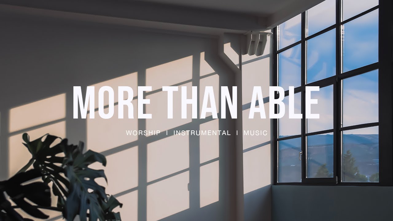 More than able (feat. Chandler Moore & Tiffany Hudson - Elevation Worship | Instrumental Worship More than able (feat. Chandler Moore & Tiffany Hudson - Elevation Worship | Instrumental Worship
