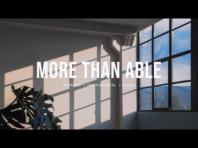 More than able (feat. Chandler Moore u0026 Tiffany Hudson - Elevation Worship | Instrumental Worship class=