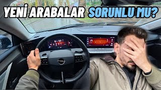 YENİ ARABALAR SORUNLU MU ? SIFIR ARABA ALIRKEN NE YAPMALI ? OPEL ASTRA L İLE VLOG