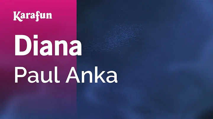 Diana - Paul Anka | Karaoke Version | KaraFun