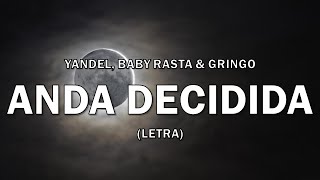 Yandel, Baby Rasta &amp; Gringo - Anda Decidida Letra/Lyrics