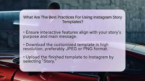 What Are The Best Practices For Using Instagram Story Templates? - Everyday-Networking