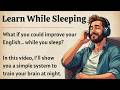Learn English in Your Life | Listen and Sleep | Improve Your English Fluency ✅️