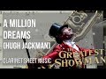 Clarinet sheet music how to play a million dreams by hugh jackman