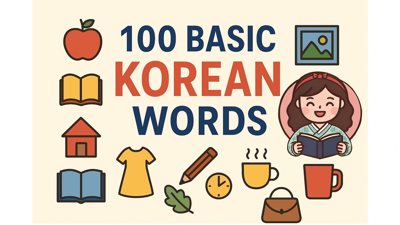 เก่งเร็วมาก! 100 คำศัพท์เกาหลีพื้นฐานสำหรับมือใหม่ 🇰🇷✨ 