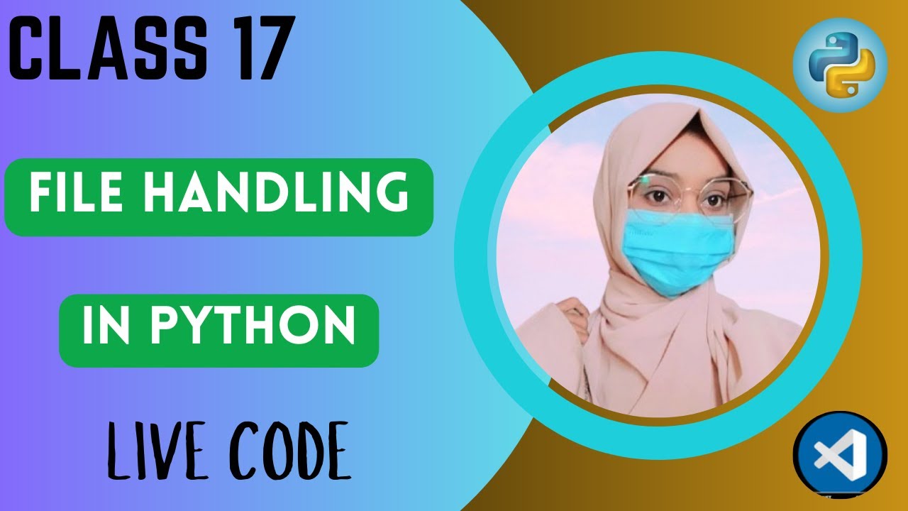 Class 17 | File Handling in python | Learn with summiya - YouTube