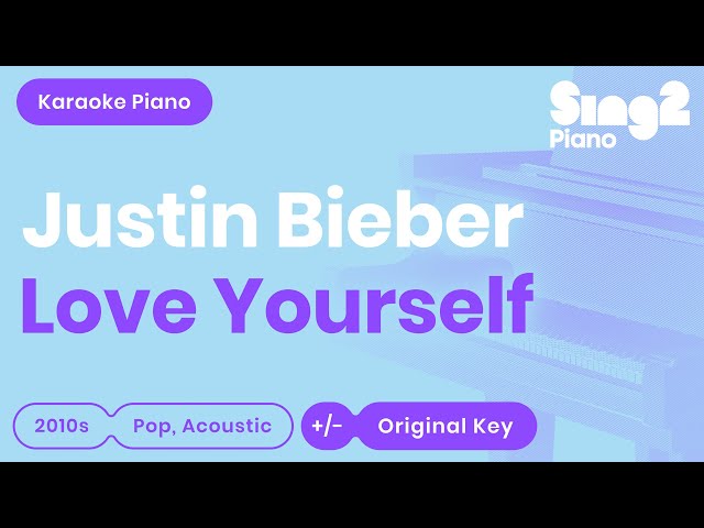 Justin Bieber - Love Yourself (Karaoke Piano) class=