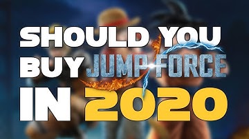 Should You BUY Jump Force in 2020!?