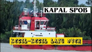 KAPAL SPOB KECIL-KECIL LAJU OVER