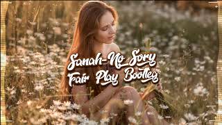 Sanah - No Sory (Fair Play Remix) 2020