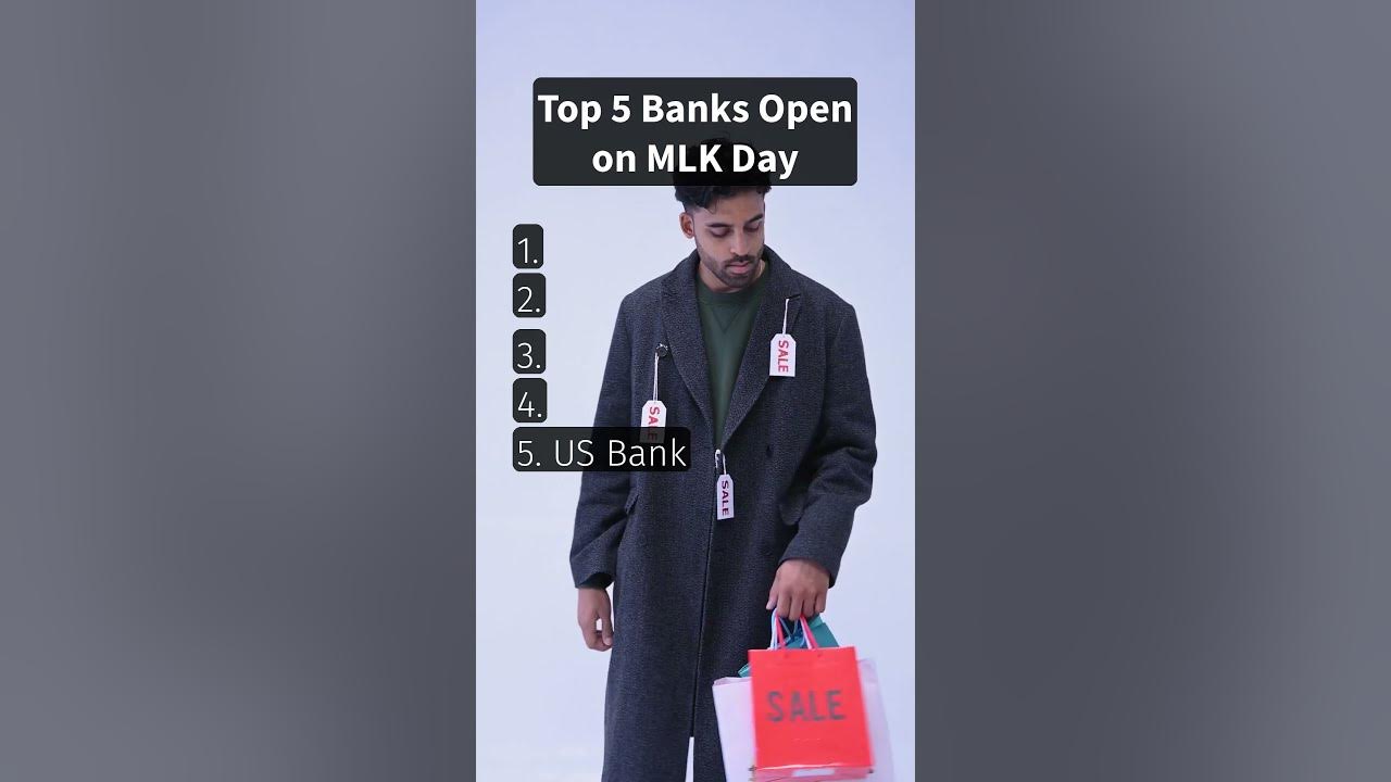 Top 5 Banks Open on MLK Day YouTube
