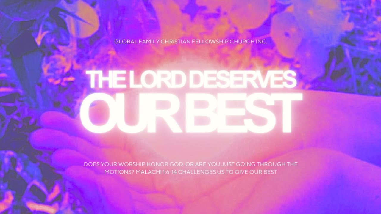 The Lord Deserves Our Best | Adult Worship Service | Nov 24, 2024 ...